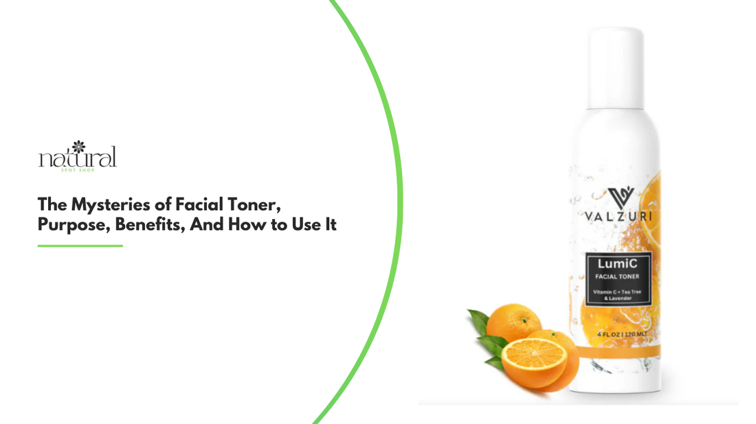 All About Facial Toner: Benefits, Purpose, and How to Use